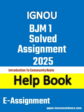 IGNOU BJM 1 Solved Assignment 2025