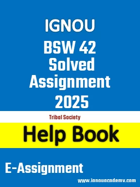 IGNOU BSW 42 Solved Assignment 2025