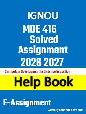 IGNOU MDE 416 Solved Assignment 2026 2027
