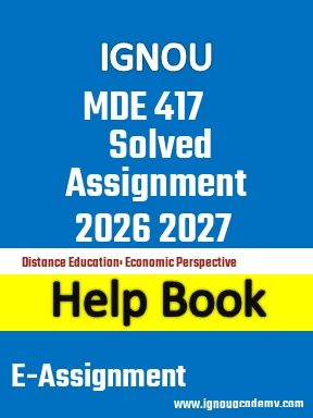 IGNOU MDE 417 Solved Assignment 2026 2027