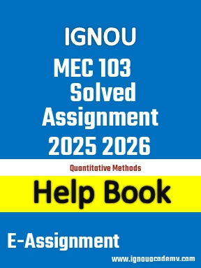 IGNOU MEC 103 Solved Assignment 2025 2026