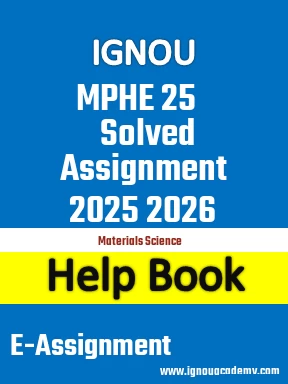 IGNOU MPHE 25 Solved Assignment 2025 2026