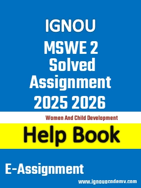 IGNOU MSWE 2 Solved Assignment 2025 2026